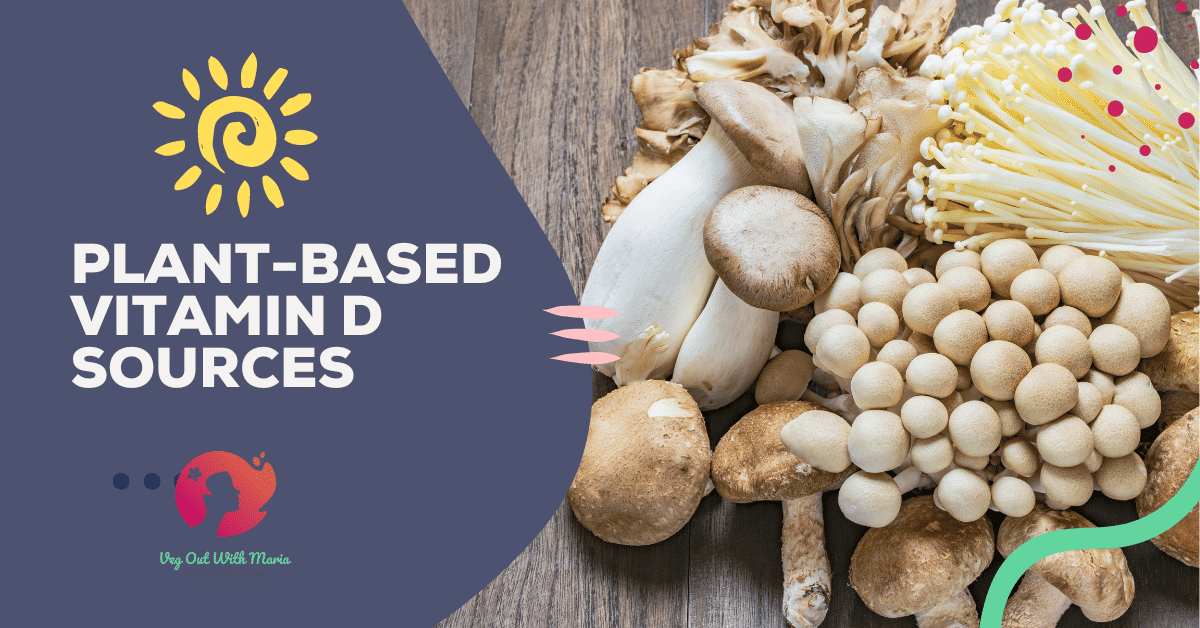 picture of a variety of mushrooms. Plant-based vitamin D sources. Veg Out With Maria
