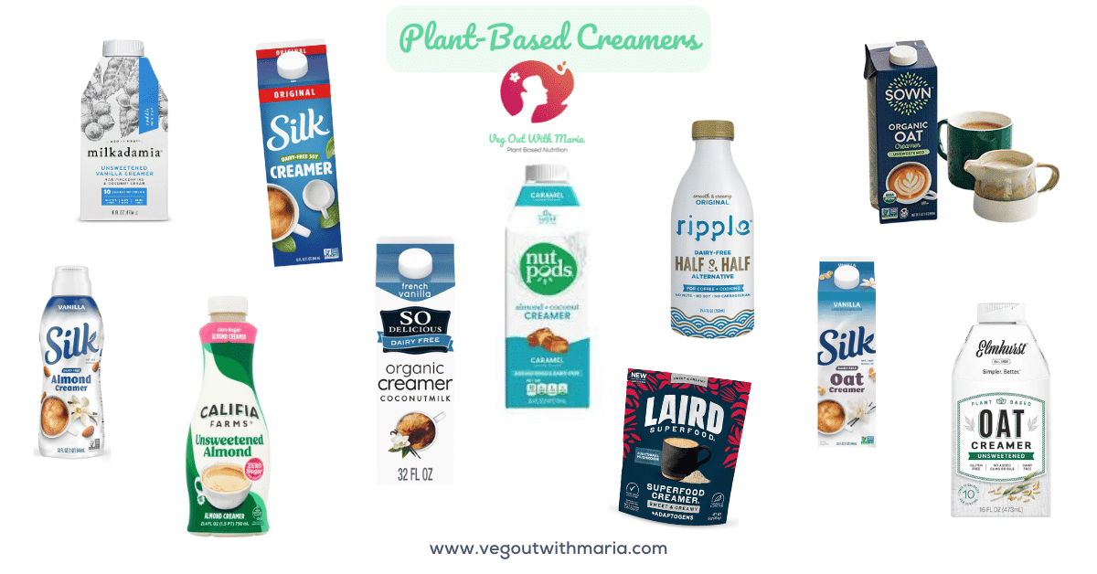 Plant-Based Creamers. Pictures of different creamers made from soy, pea, oat, macadamia, almond, and coconut milk. Veg Out With Maria.